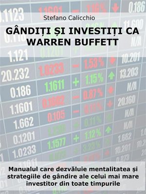 cover image of Gândește și investește ca Warren Buffett